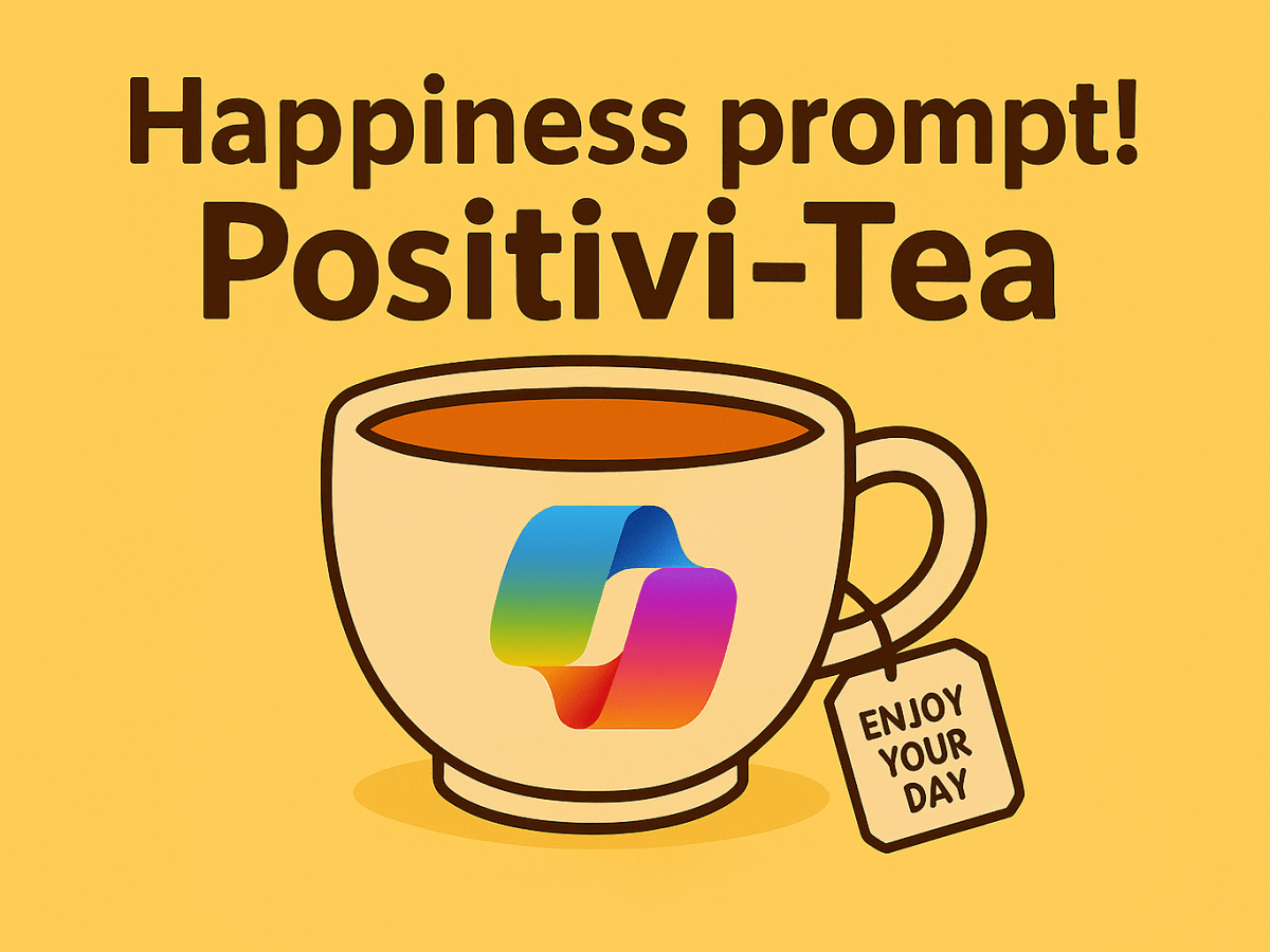 Prompt happiness with&nbsp;positivi-Tea